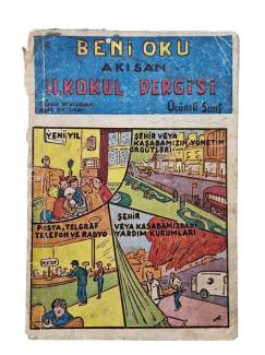 BENİ OKU AKISAN İLKOKUL DERGİSİ SAYI:13 ÜNİTE:11 1 OCAK 1958