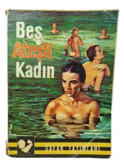 BEŞ ATEŞLİ KADIN