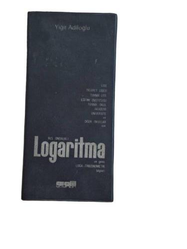 BEŞ ONDALIKLI LOGARİTMA VE GENİŞ LOGA-TRİGONOMETRİ BİLGİLERİ - 0