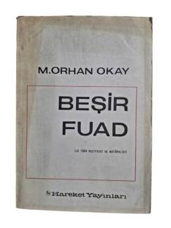 BEŞİR FUAD İLK TÜRK POZİTİVİST VE NATURALİSTİ