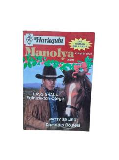 BEYAZ DİZİ- HARLEQUIN - MANOLYA DESİRE - KIRMIZI DİZİ / YALNIZLIKTAN ÖTEYE * DAMADIN BÖYLESİ
