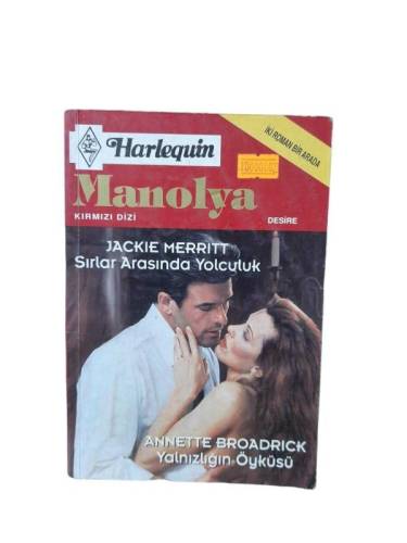 BEYAZ DİZİ - HARLİQUİN MANOLYA DESİRE * SIRLAR ARASINDA YOLCULUK - YALNIZLIĞIN ÖYKÜSÜ - İKİ ROMAN Bİ - 0