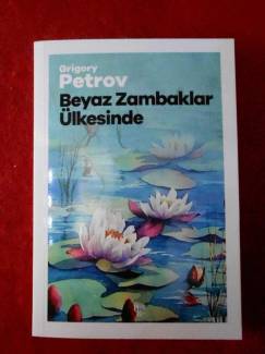 BEYAZ ZAMBAKLAR ÜLKESİNDE