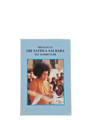 BHAGAVAN SRI SATHYA SAI BABA İLE SOHBETLER - 0