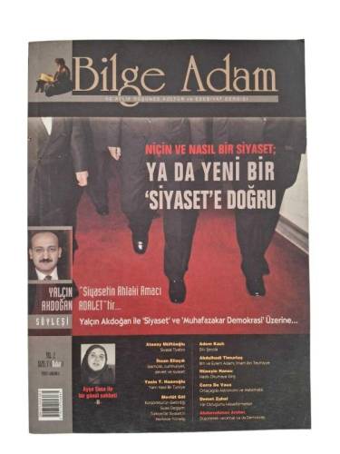 BİLGE ADAM ÜÇ AYLIK DÜŞÜNCE KÜLTÜR VE EDEBİYAT DERGİSİ YIL:2 SAYI:7 ( NİÇİN VE NASIL BİR SİYASET:YA DA YENİ BİR SİYASET'E DOĞRU ) - 0