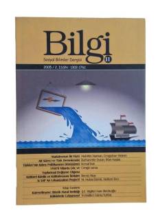 BİLGİ SOSYAL BİLİMLER DERGİSİ 2005/2 SAYI:11