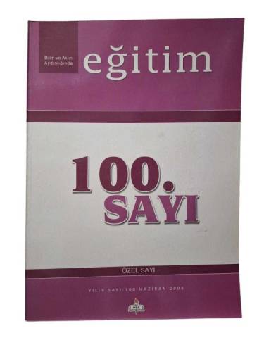 BİLİM VE AKLIN AYDINLIĞINDA EĞİTİM 100. SAYI ÖZEL SAYI HAZİRAN 2008 - 0