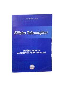 BİLİŞİM TEKNOLOJİLERİ / DOĞRU AKIM VE ALTERNATİF AKIM DEVRELERİ 522EE0243