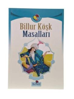 BİLLUR KÖŞK MASALLARI