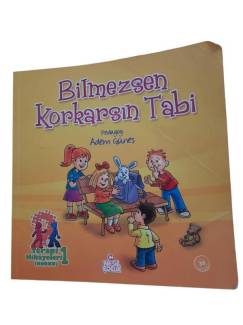 BİLMEZSEN KORKARSIN TABİ (TERAPİ ÖYKÜLERİ 1 - KORKU)