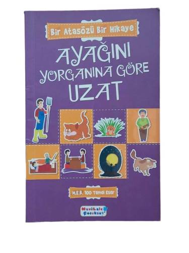 BİR ATASÖZÜ BİR HİKAYE AYAĞINI YORGANINA GÖRE UZAT - 0