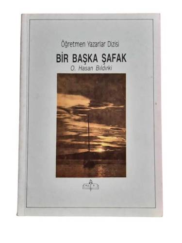 BİR BAŞKA ŞAFAK - ÖĞRETMEN YAZARLAR DİZİSİ - 0