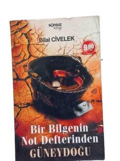 BİR BİLGENİN NOT DEFTERİNDEN GÜNEYDOĞU