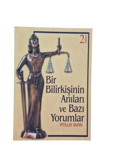 BİR BİLİRKİŞİNİN ANILARI VE BAZI YORUMLAR - 0