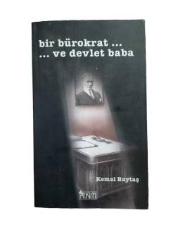 BİR BÜROKRAT VE DEVLET BABA