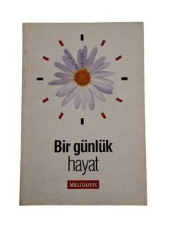 BİR GÜNLÜK HAYAT