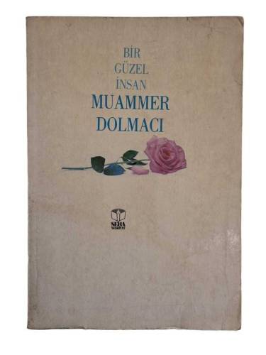 BİR GÜZEL İNSAN MUAMMER DOLMACI - 0