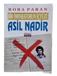 BİR İMPARATORUN İÇYÜZÜ ASİL NADİR