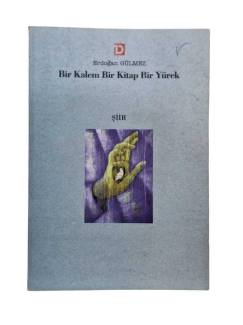 BİR KALEM BİR KİTAP BİR YÜREK