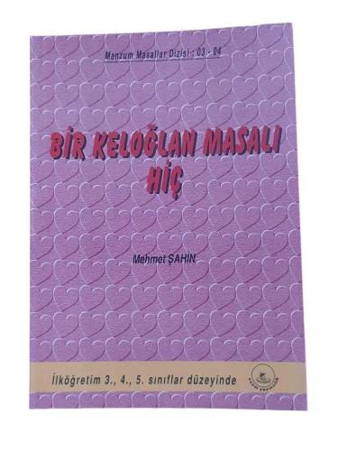 BİR KELOĞLAN MASALI HİÇ - 0