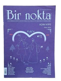 BİR NOKTA AYLIK EDEBİYAT DERGİSİ YIL:8 SAYI:78 TEMMUZ : 2008 ( ADIM KAFE-ALİYE AKAN )