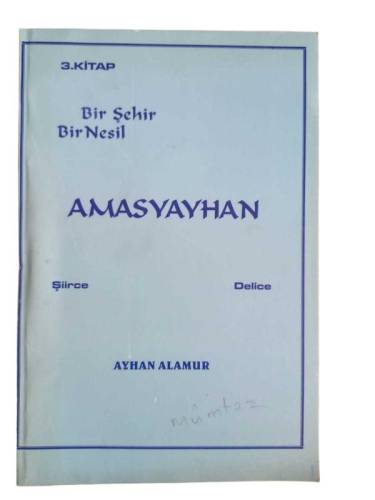 BİR ŞEHİR BİR NESİL AMASYAYHAN - 0