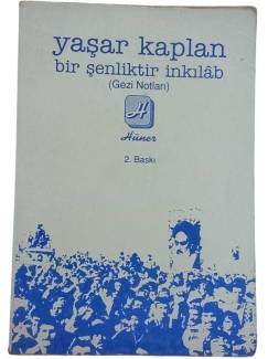 BİR ŞENLİK İNKILÂB GEZİ NOTLARI