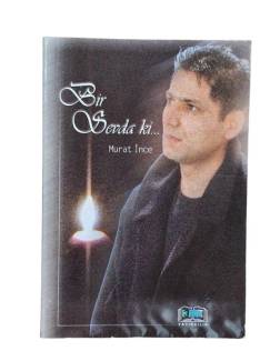 BİR SEVDA Kİ...