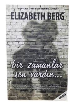 BİR ZAMANLAR SEN VARDIN