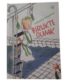BİRLİKTE OLMAK