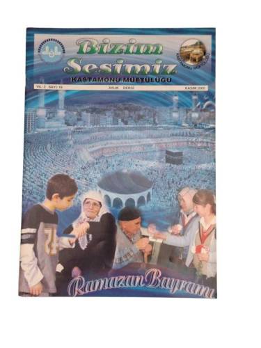 BİZİM SESİMİZ KASTAMONU MÜFTÜLÜĞÜ YIL 2 SAYI 19 KASIM 2005 - 0