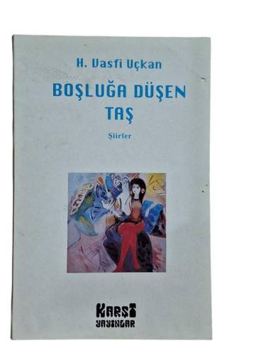 BOŞLUĞA DÜŞEN TAŞ - ŞİİRLER ( KENDİ SEÇTİKLERİ ) - İMZALI - 0