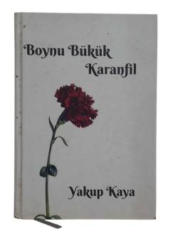 BOYNU BÜKÜK KARANFİL
