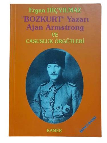 BOZKURT YAZARI AJAN ARMSTRONG VE CASUSLUK ÖRGÜTLERİ - 0