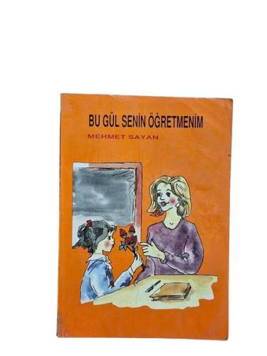 BU GÜL SENİN ÖĞRETMENİM - 0