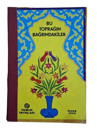 BU TOPRAĞIN BAĞRINDAKİLER - 0