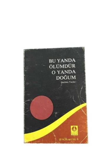 BU YANDA ÖLÜMDÜR O YANDA DOĞUM - 0