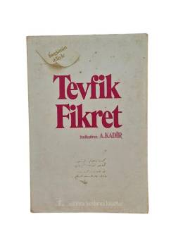 BUGÜNÜN DİLİYLE TEVFİK FİKRET