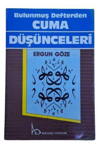 BULUNMUŞ DEFTERDEN CUMA DÜŞÜNCELERİ - 0