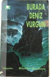 BURADA DENİZ VURGUN