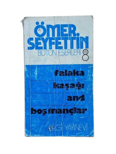 BÜTÜN ESERLERİ 8 - FALAKA KAŞAĞI AND BOŞ İNANÇLAR - 0