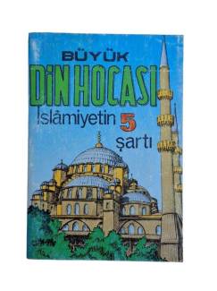 BÜYÜK DİN HOCASI İSLAMİYETİN 5 ŞARTI