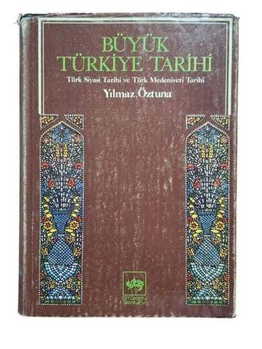 BÜYÜK TÜRKİYE TARİHİ TÜRK SİYASİ TARİHİ VE TÜRK MEDENİYETİ TARİHİ CİLT 5 - 0