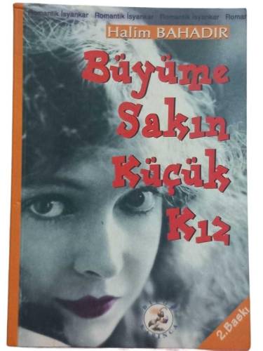 BÜYÜME SAKIN KÜÇÜK KIZ - 0