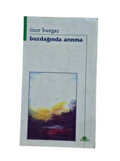 BUZDAĞINDA ARINMA