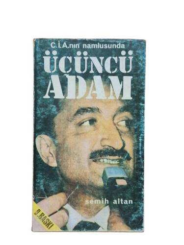 C.I.A.'NIN NAMLUSUNDA ÜÇÜNCÜ ADAM / BELGESEL ROMAN - 0