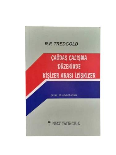 ÇAĞDAŞ ÇALIŞMA DÜZENİNDE KİŞİLER ARASI İLİŞKİLER - 0