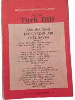 ÇAĞDAŞ TÜRK DİLİ AYLIK DİL VE YAZIN DERGİSİ SAYI:6/7 CİLT:1 AĞUSTOS/EYLÜL 1988(AVRUPA'DAKİ TÜRK YAZA