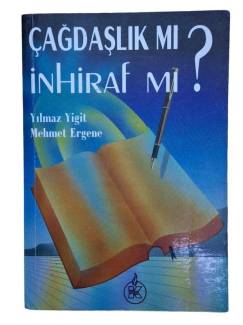 ÇAĞDAŞLIK MI İNHİRAF MI