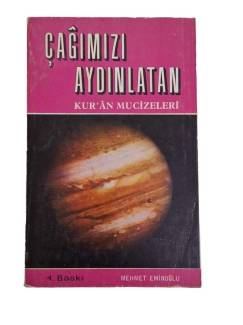 ÇAĞIMIZI AYDINLATAN KUR'AN MUCİZELERİ